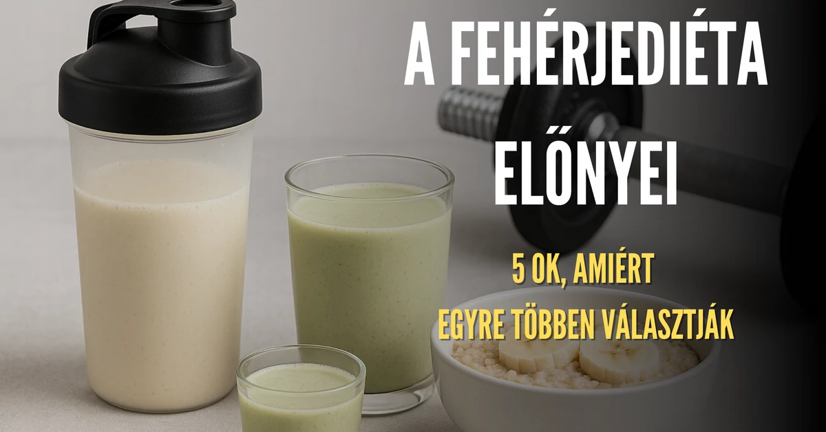 Fehérjediéta: 5 előny, amiért egyre többen választják