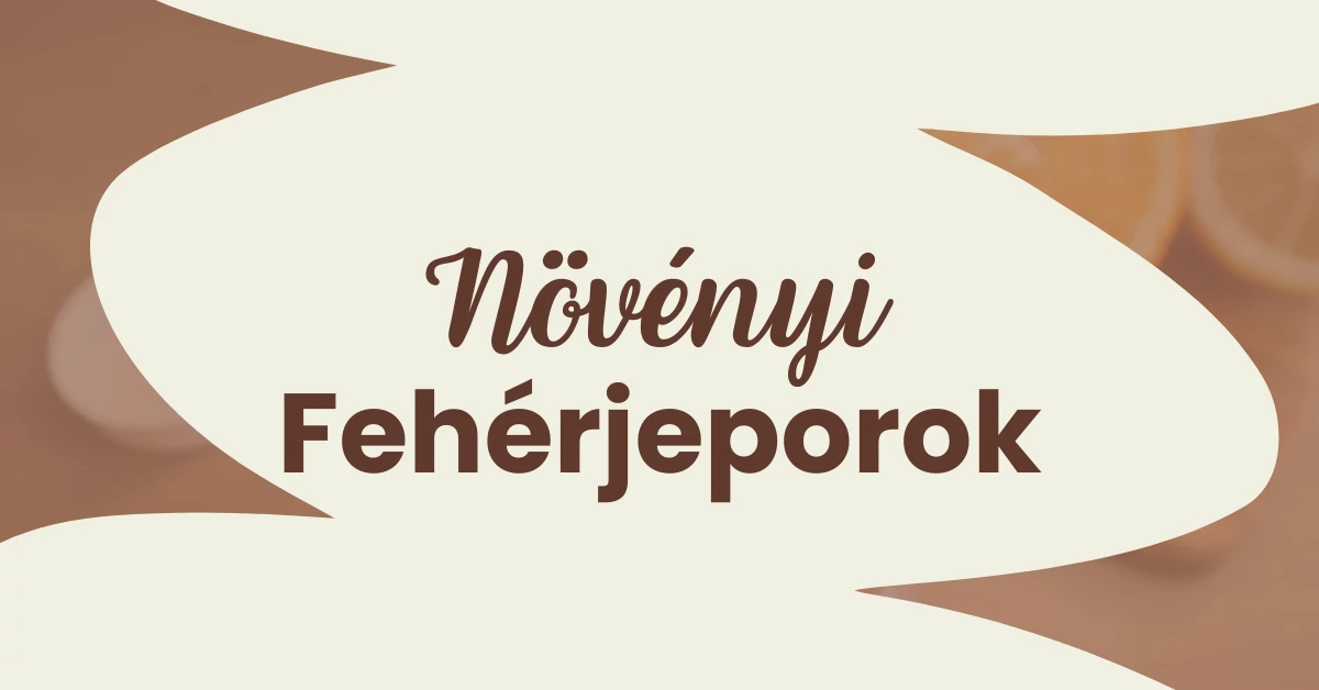 Növényi fehérjepor: természetes, kímélő és tudatos alternatíva a mindennapokra
